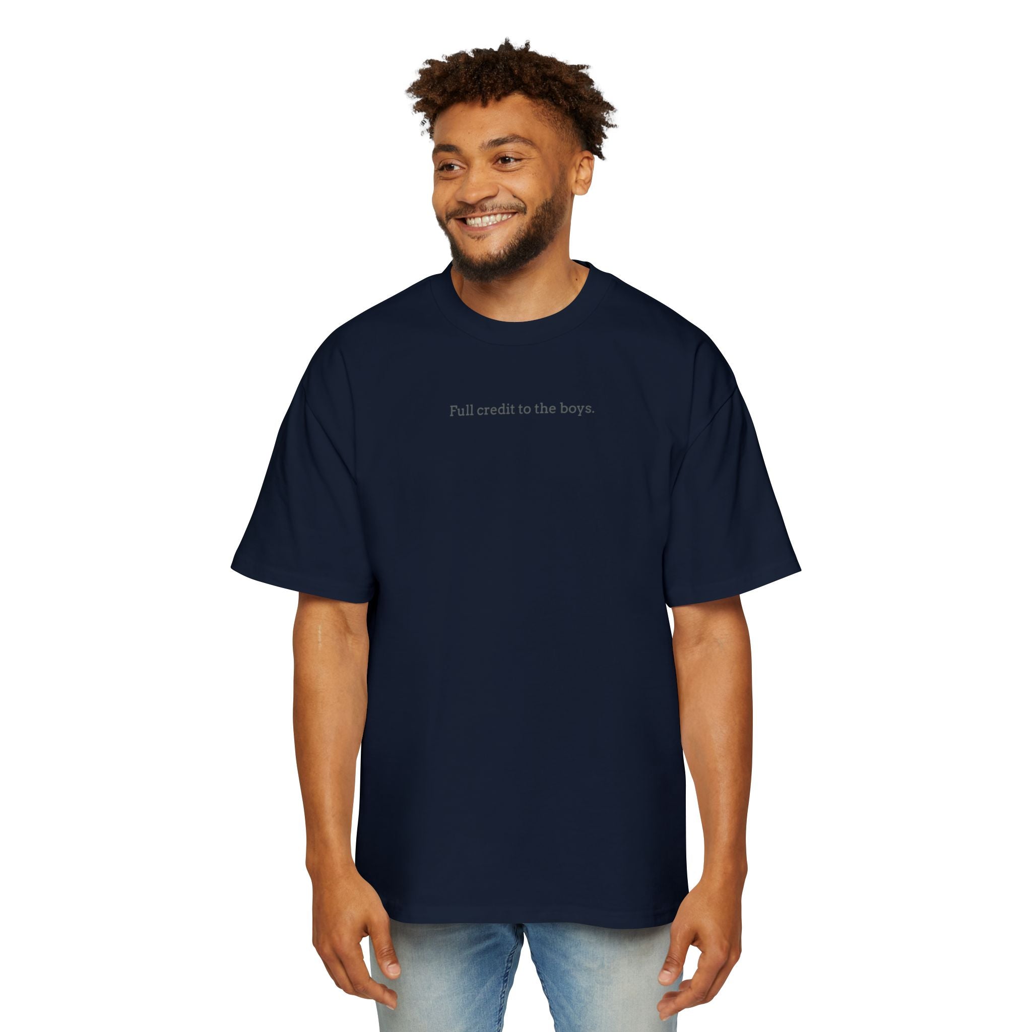 Full credit to the boys. - Men's Heavy Oversized Tee